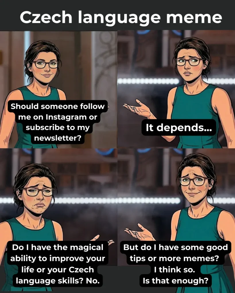 Self-deprecating meme featuring a Czech teacher avatar. She honestly answers whether you should follow her social media, admitting she lacks magical teaching powers but offers great tips and funny memes.