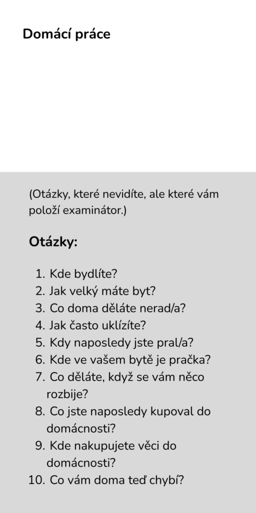 New A2 exam format, speaking and task 1: Household chores – questions for speaking in the first task of the new A2 exam format for permanent residence in the Czech Republic.
